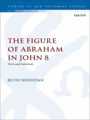 cover image of The Figure of Abraham in John 8